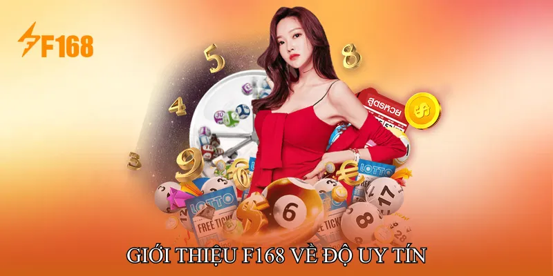 Giới thiệu F168 về độ uy tín Giới thiệu F168 về độ uy tín