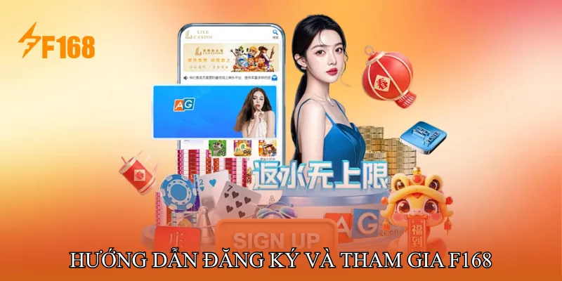 Hướng dẫn tham gia F168 Hướng dẫn tham gia F168